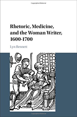 technical//rhetoric-medicine-and-the-woman-writer-1600-1700-9781108425193