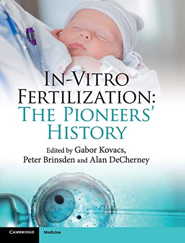 medical//in-vitro-fertilization-the-pioneers-history-9781108427852