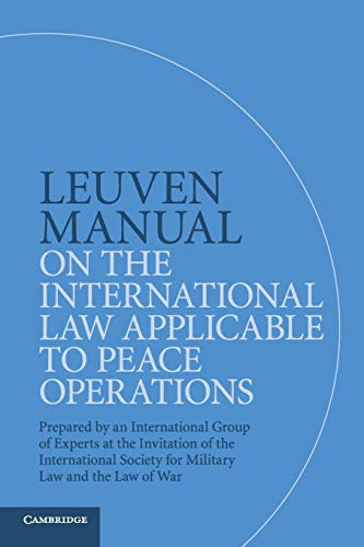 technical/law/leuven-manual-on-the-international-law-applicable-to-peace-operations-9781108441131