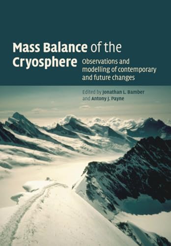 technical/environmental-science/mass-balance-of-the-cryosphere-9781108457217