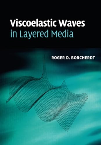 technical/environmental-science/viscoelastic-waves-in-layered-media-9781108462112