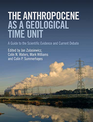 technical/environmental-science/the-anthropocene-as-a-geological-time-unit-9781108475235