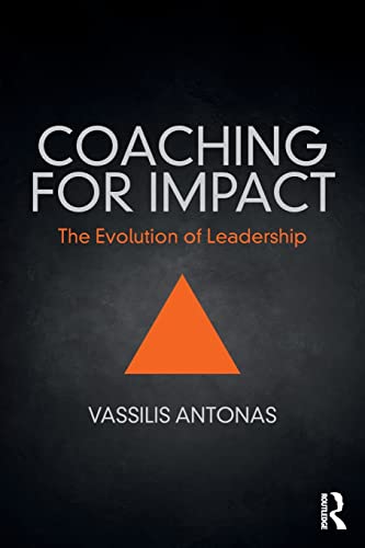 technical//coaching-for-impact-the-evolution-of-leadership-9781138087576