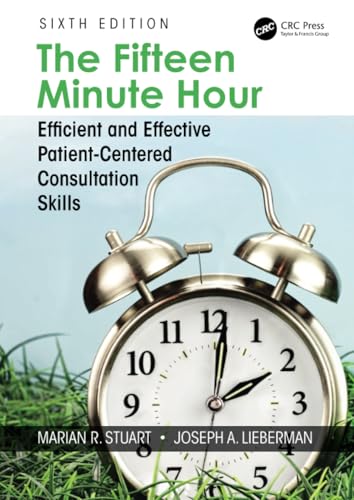 medical/psm/the-fifteen-minute-hour-efficient-and-effective-patient-centered-consultation-skills-9781138497719