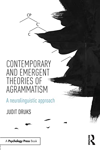 technical/general/contemporary-and-emergent-theories-of-agrammatism-9781138805750
