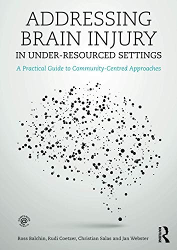 medical/neurology/addressing-brain-injury-in-under-resourced-settings-9781138903401