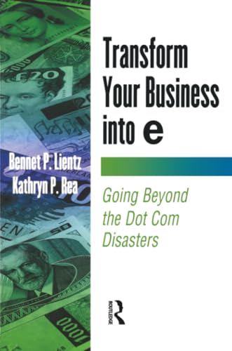 technical/management/transform-your-business-into-e-going-beyond-the-dot-com-disasters-e-busi-9780124499829