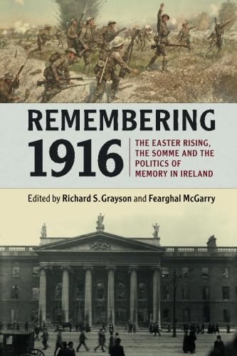 technical//remembering-1916-the-easter-rising-the-somme-and-the-politics-of-memory-in-ireland-9781316509272