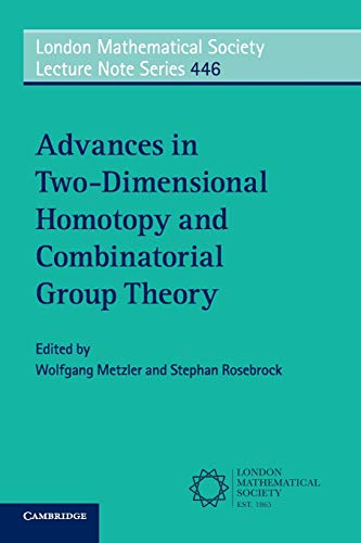 technical/mathematics/advances-in-two-dimensional-homotopy-and-combinatorial-group-theory-9781316600900