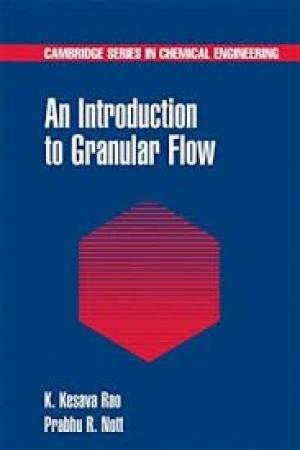 technical/chemistry/an-introduction-to-granular-flow-cambridge-series-in-chemical-engineering-9781316614198