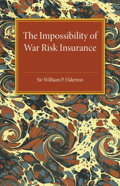 technical/history/the-impossibility-of-war-risk-insurance-9781316633281