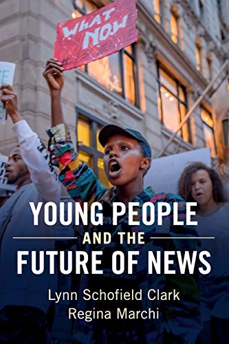 technical//young-people-and-the-future-of-news-9781316640722