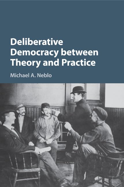 technical/general/deliberative-democracy-between-theory-and-practice-9781316649169