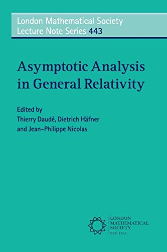 technical//asymptotic-analysis-in-general-relativity-9781316649404