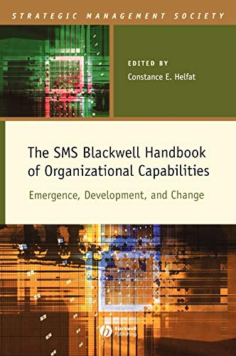 technical/management/the-sms-blackwell-handbook-of-organizational-capabilities-emergence-development-and-change-strategic-management-society--9781405103046