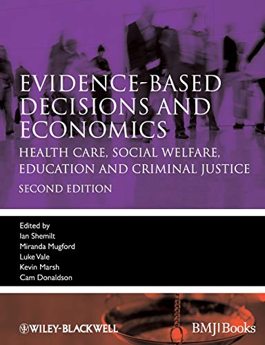 medical/psm/evidence-based-decisions-and-economics---health-care-social-welfare-education-and-criminal-justic-9781405191531