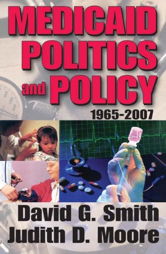 technical//medicaid-politics-and-policy-1965-2007-9781412810883