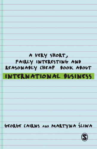 technical/management/a-very-short-fairly-interesting-and-reasonably-cheap-book-about-international-business-pb--9781412947633