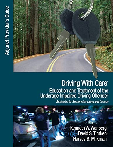 technical//driving-with-care-education-and-treatment-of-the-underage-impaired-driving-offender-9781412987820