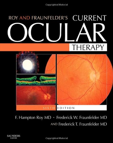 medical/ophthalmology/roy-and-fraunfelder-s-current-ocular-therapy-9781416024477