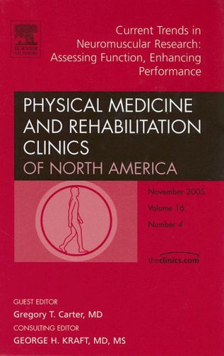 medical/physiotherapy/current-trends-in-neuromuscular-research-assessing-function-enhancing-performance-an-issue-of-physical-medicine-and-rehabilitation-clinics-9781416034704