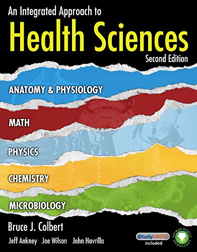 technical/life-sciences/an-integrated-approach-to-health-sciences-anatomy-and-physiology-math-chemistry-and-medical-microbiology-2-ed-9781435487642