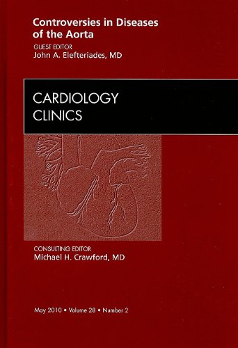 CONTROVERSIES IN DISEASES OF THE AORTA, AN ISSUE OF CARDIOLOGY CLINICS,1 medical/cardiology/controversies-in-diseases-of-the-aorta-an-issue-of-cardiology-clinics-1-9781437718010