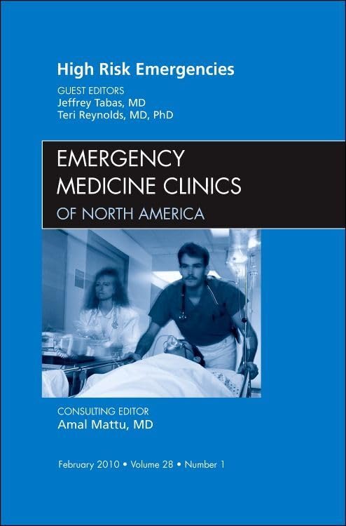 HIGH RISK EMERGENCIES, AN ISSUE OF EMERGENCY MEDICINE CLINICS,1 medical/medicine/high-risk-emergencies-an-issue-of-emergency-medicine-clinics-1-9781437718140