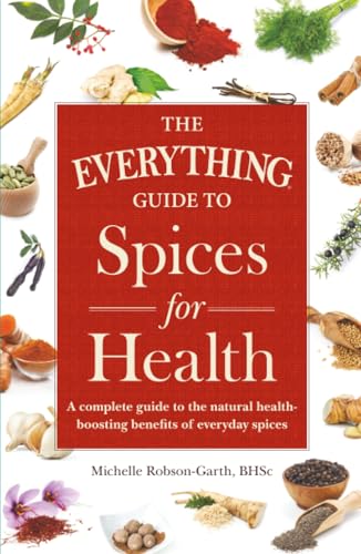 medical/psm/the-everything-guide-to-spices-for-health-a-complete-guide-to-the-natural-9781440593178