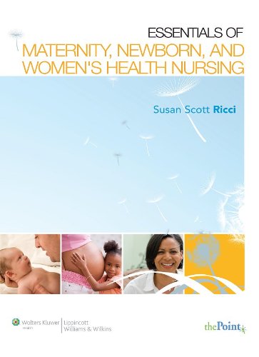 medical/nursing/essentials-of-maternity-newborn-and-women-s-health-nursing-9781451108750