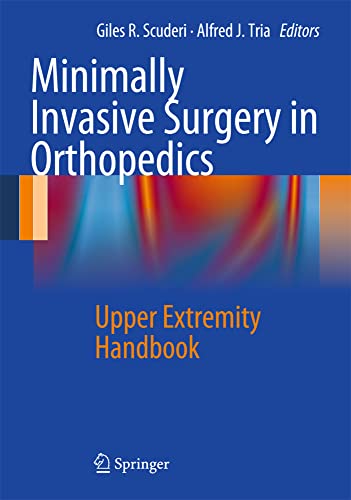 medical/orthopaedics/minimally-invasive-surgery-in-orthopedics-upper-extremity-handbook-9781461406723