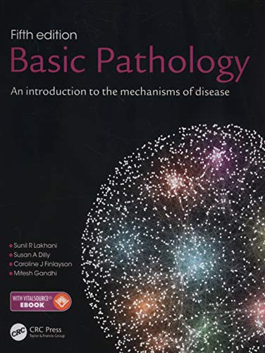 BASIC PATHOLOGY: AN INTRODUCTION TO THE MECHANISMS OF DISEASE