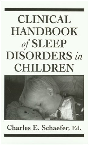 medical/pediatrics/clinical-handbook-of-sleep-disorders-in-children-9781568213248