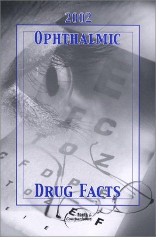 medical/ophthalmology/2002-ophthalmic-drug-facts-9781574391138
