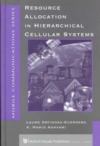 technical/electrical-engineering/resource-allocation-in-hierarchical-cellular-systems-9781580530668