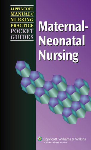 medical/nursing/maternal-neonatal-nursing-lippincott-manual-of-nursing-practice-pocket-guides-9781582559070