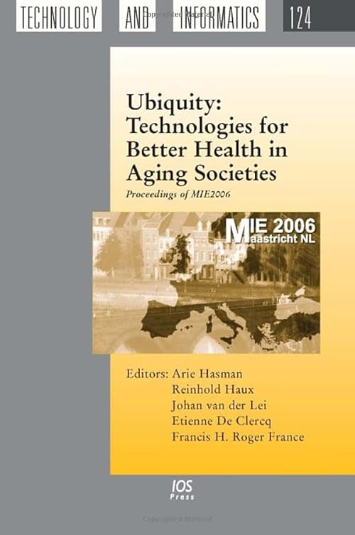 medical/psm/ubiquity-technologies-for-better-health-in-aging-societies-vol-124-9781586036478