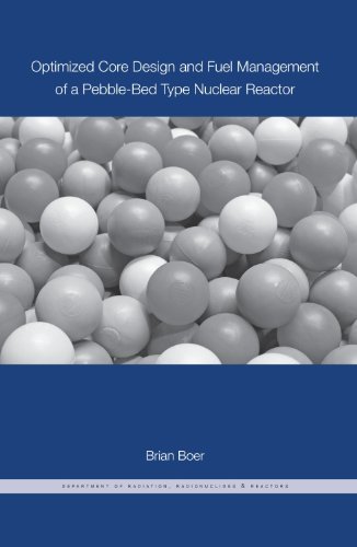 technical/management/optimized-core-design-and-fuel-management-of-a-pebble-bed-type-nuclear-reactor-9781586039660