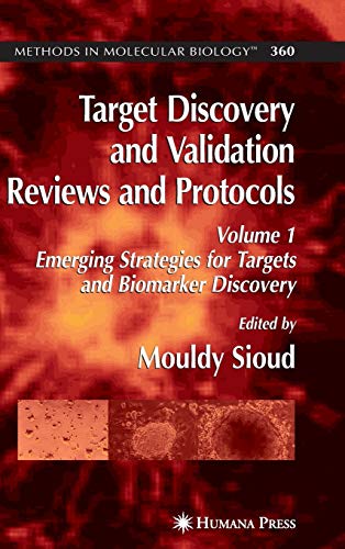 TARGET DISCOVERY AND VALIDATION REVIEWS AND PROTOCOLS: EMERGING STRATEGIES FOR TARGETS AND BIOMARKER DISCOVERY, VOL-1 medical/pharmacology/target-discovery-and-validation-reviews-and-protocols-emerging-strategies-for-targets-and-biomarker-discovery-vol-1-9781588296566