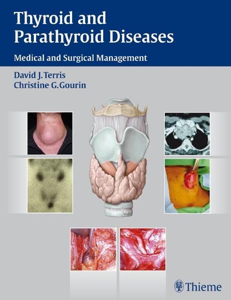 medical/otolaryngology/thyroid-and-parathyroid-diseases-medical-and-surgical-management-9781588905185