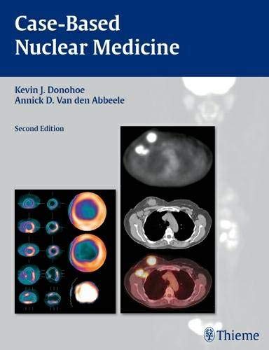 CASE-BASED NUCLEAR MEDICINE