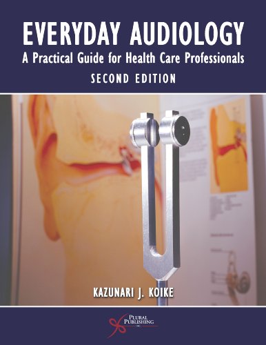 technical/general/everyday-audiology-a-practical-guide-for-health-care-professionals-2-e-9781597565455
