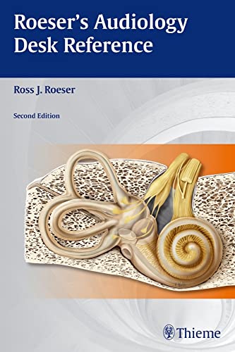 ROESERS AUDIOLOGY DESK REFERENCE