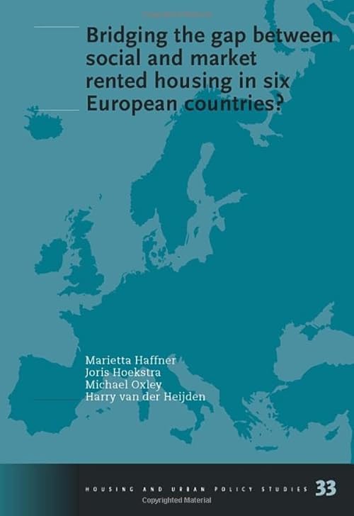 technical/management/bridging-the-gap-between-social-and-market-rented-housing-in-six-european-countries-volume-33-housing-and-urban-policy-studies-9781607500353