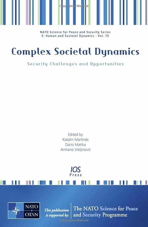 technical//complex-societal-dynamics-security-challenges-and-opportunities---volume-9781607506522