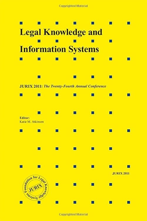 technical/management/legal-knowledge-and-information-systems-jurix-2011-the-twenty-fourth-annual-conference-9781607509806