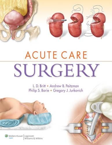 ACUTE CARE SURGERY medical/general-surgery/acute-care-surgery-9781608314287