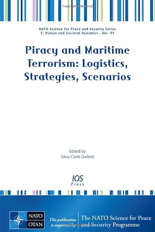 technical//piracy-and-maritime-terrorism-logistics-strategies-scenarios-9781614990420
