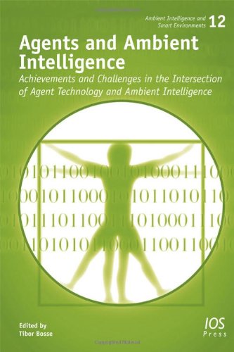 technical/management/agents-and-ambient-intelligence-achievements-and-challenges-in-the-intersection-of-agent-technology-and-ambient-intelligence-9781614990499