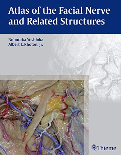 ATLAS OF THE FACIAL NERVE AND RELATED STRUCTURES medical/plastic-surgery/atlas-of-the-facial-nerve-and-related-structures-9781626231719
